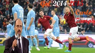 Gol AS Roma 2014-2015 Carlo Zampa Andata [HD]