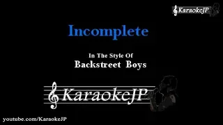 Incomplete (Karaoke) - Backstreet Boys