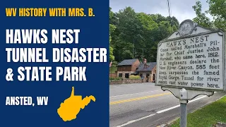Hawks Nest State Park and Worst Industrial Disaster in American History (Fayette County, WV)
