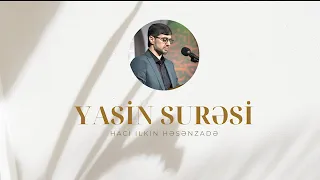 Yasin surəsi - Hacı İlkin Həsənzadə