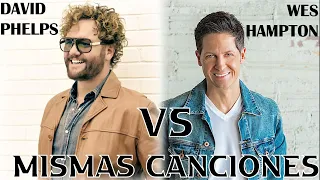 DAVID PHELPS VS WES HAMPTON || SAME SONGS || MISMAS CANCIONES