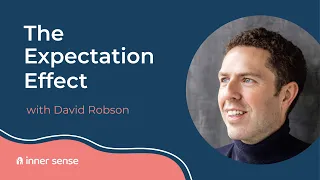 David Robson - How expectations shape your fitness, productivity, intelligence, health & happiness.