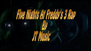 [SFM/FNAF] FNAF 3 Rap  (JT Music)