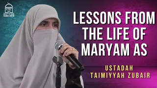 Lessons From Life of Maryam AS | EPIC Masjid | Ustadah Taimiyyah Zubair