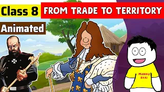 Class 8 History Chapter 2 - From Trade To Territory | Class 8 history | From Trade To Territory