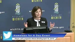 City of Wichita - Mayor Jeff Longwell's Media Briefing April 18, 2019