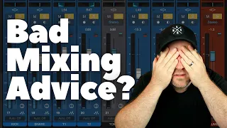 Controversial Mixing Advice