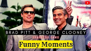 Funny Moments with Brad Pitt & George Clooney | Pranking Game