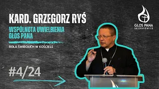 Kardynał Grzegorz Ryś - Rola świeckich w Kościele