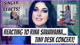 SINGER REACTS!  TO RINA SAWAYAMA - TINY DESK CONCERT!