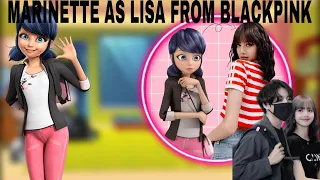 MLB react to Marinette as Lisa from blackpink | my first video | Liskook