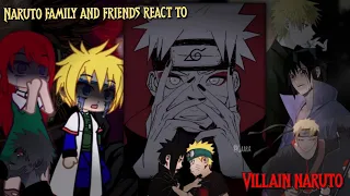 Naruto's Family and Friends React to Naruto  || Villain Naruto Au || Gacha Reaction Video || (1/2)