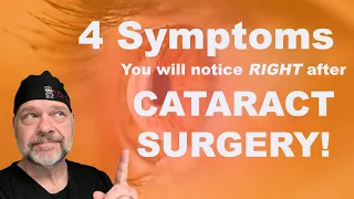 Expect these 4 things after Cataract Surgery!