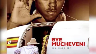 BYE MUCHEVENI - JIMNOLA MC