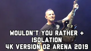 Alter Bridge - Wouldn't You Rather & Isolation [4K version] LIVE O2 Arena London 2019