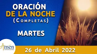 Oración De La Noche Hoy Martes 26 Abril de 2022 l Padre Carlos Yepes l Completas l Católica l Dios