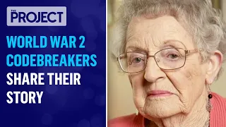 Secret World War Two Codebreakers Finally Share Their Story | The Project