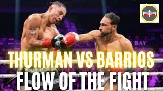 Keith Thurman Vs Mario Barrios - Flow of the Fight - Beating a Counter Puncher