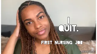 I quit my first nursing job. | Newgrad nurse