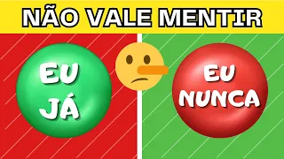 ✅ ❌ EU JÁ ou EU NUNCA | ESCOLHA UM BOTÃO | Desafio JÁ ou NUNCA