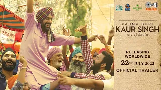 Padma Shri Kaur Singh - Official Trailer| Karam Batth| Prabh G| Vikram P | Movie Releasing 22 July