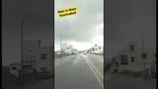 Rain in Naya Nazimabad Karachi