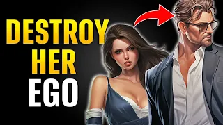 How to Destroy Her Ego When She Plays "Hard to Get"