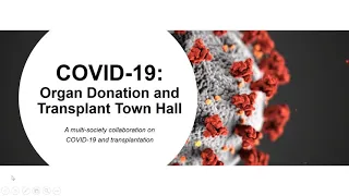 COVID-19: Organ Donation and Transplant Town Hall International Webinar #1