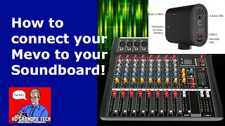 How to connect your Mevo / camera to your SoundBoard for the best sound!