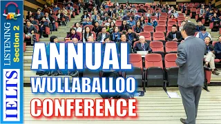 Real IELTS Listening Practice | Section 2 | Annual Wullaballoo Conference