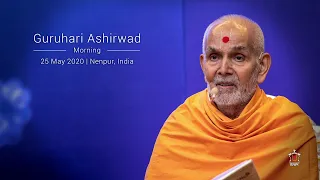 Guruhari Ashirwad 25 May 2020, Nenpur, India