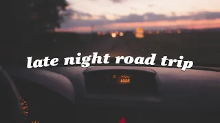 Songs to play on a late night summer road trip ~ summer road trip playlist