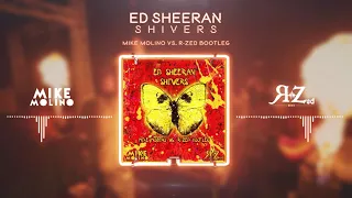 Ed Sheeran - Shivers (Mike Molino vs. R-Zed Bootleg) ⚡️HARDSTYLE⚡️