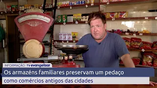 Os armazéns familiares preservam um pedaço da história como comércios antigos das cidades