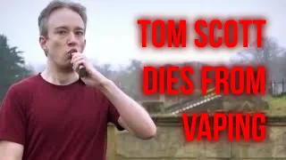 tom scott dies from vaping