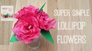 EASY Lollipop Flowers DIY