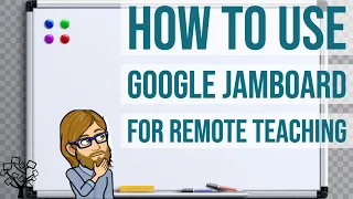 How to Use Google Jamboard for Remote Teaching