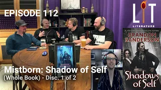 [EP.112] Mistborn: Shadow of Self: The Wax and Wayne Series By Brandon Sanderson Disc. 1