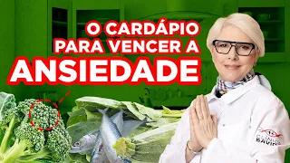 O cardápio para vencer a ansiedade, o mal da modernidade