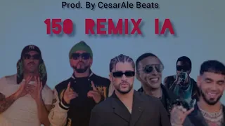 150 IA Remix🤖| Feid, Yandel, Daddy Yankee, Bad Bunny, Rauw Alejandro, Anuel AA, Eladio Carrion