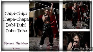 Ariana Maistrov - Chipi-Chipi Chapa-Chapa Dubi-Dubi Daba-Daba (Audio)