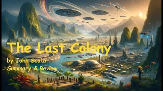 The Last Colony by John Scalzi, Old Man's War #3, the Thrilling Space Military Science Fiction