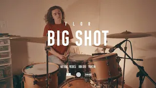 Big Shot | Flor | Drum Cover