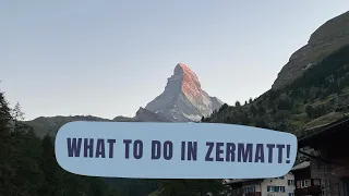 Our Time in Zermatt! Staying at the Hotel Excelsior and Visiting Glacier Paradise