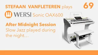 After Midnight Session - Stefaan Vanfleteren / Wersi Sonic OAX 600