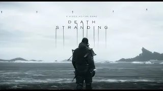 Death Stranding - прохождение (без комментариев с оригинальной музыкой) Часть 3