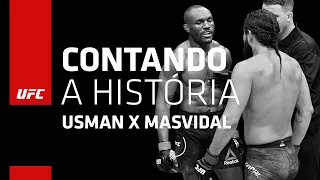 UFC Contando a História: Kamaru Usman x Jorge Masvidal