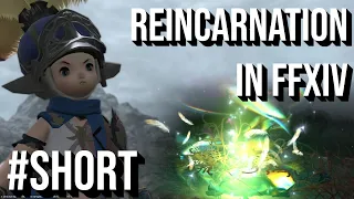 Reincarnation in FFXIV #shorts