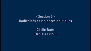 Colloque RIGORAL - Radicalités et violences politiques (session 3)