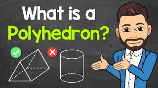 What is a Polyhedron? | Geometry | Math with Mr. J